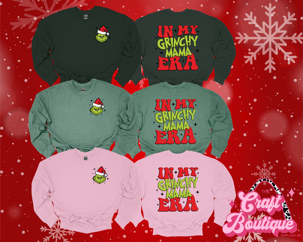 In My Gr!nch Mama Era Printed Sweatshirt