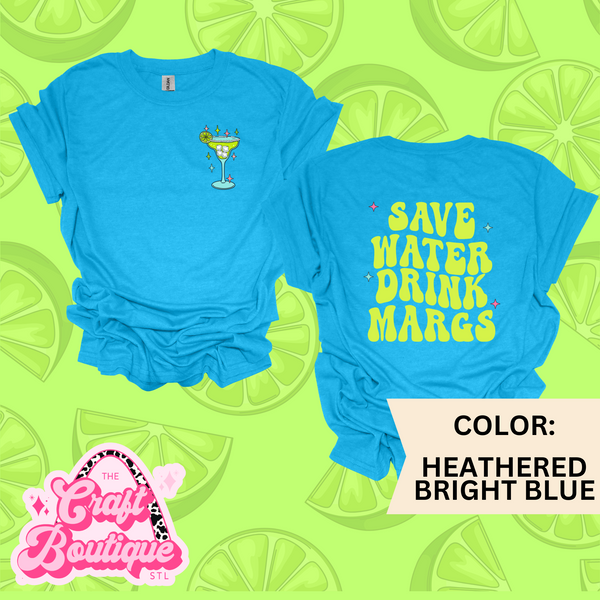 Save Water Drink Margs Printed Tee - Heathered Bright Blue